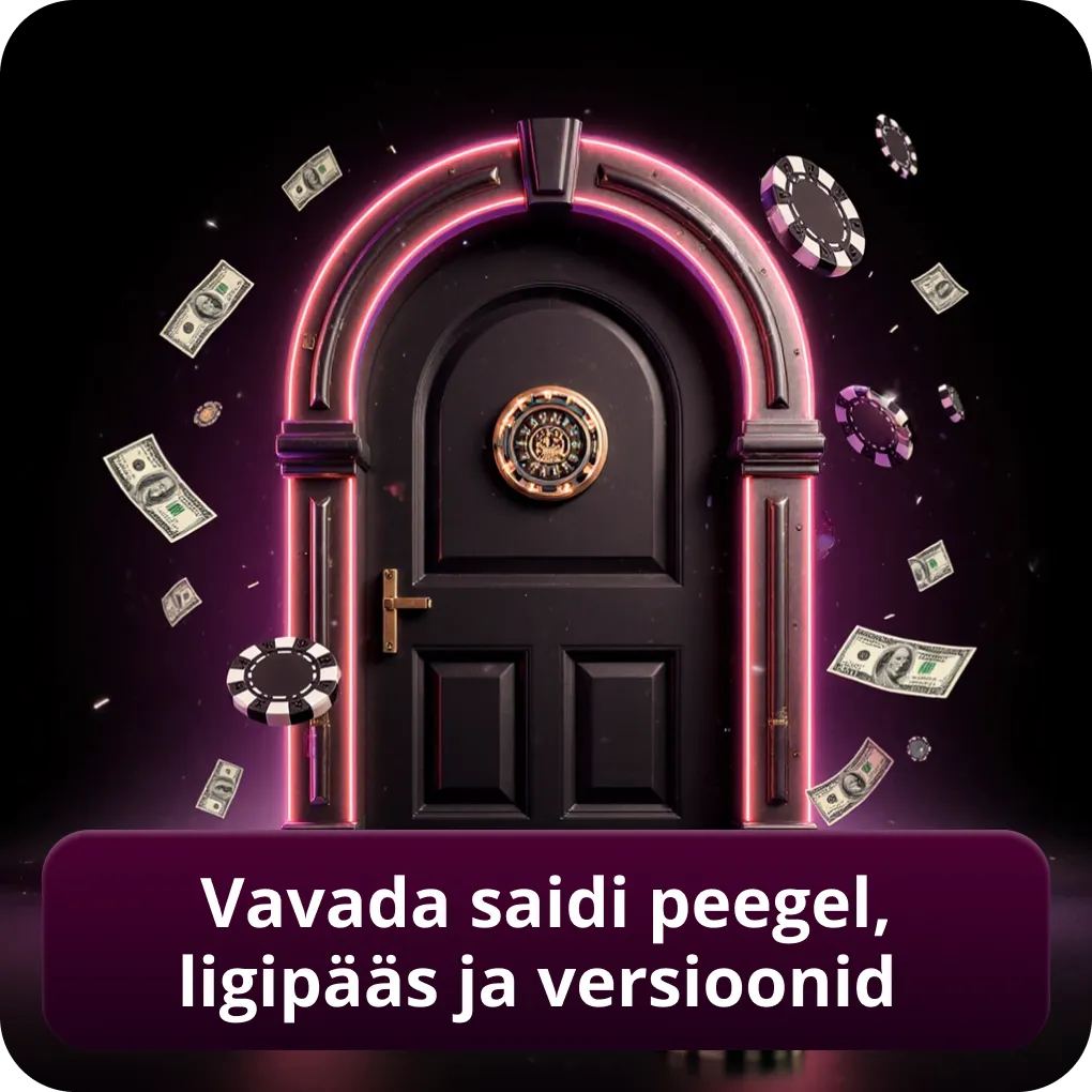 Vavada saidi peegel, ligipääs ja versioonid