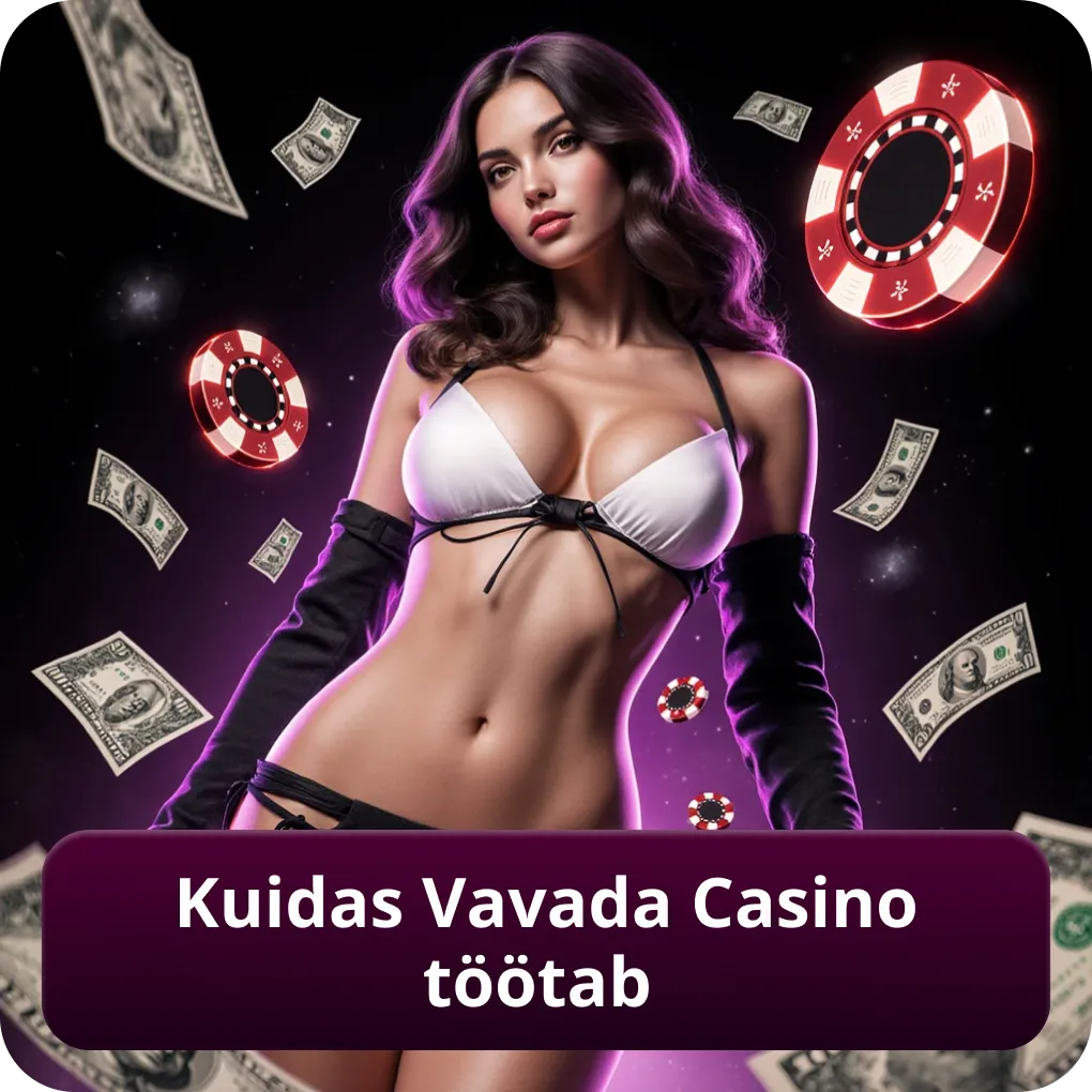 Kuidas Vavada Casino töötab