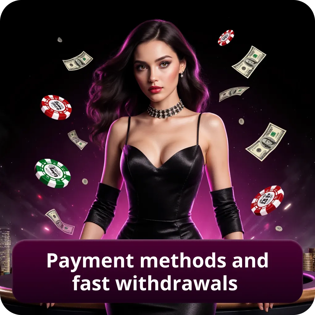 Payment methods and fast withdrawals