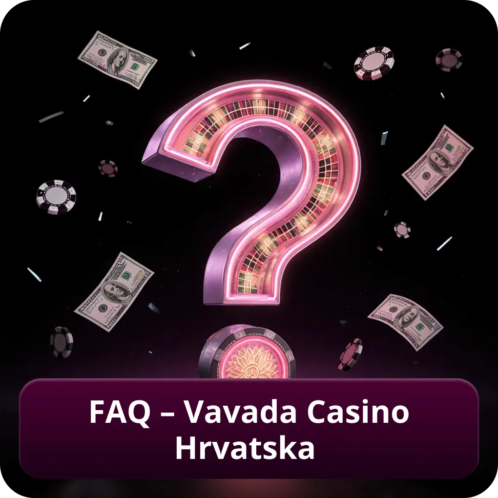 FAQ – Vavada Casino Hrvatska