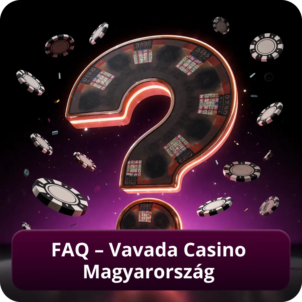 FAQ – Vavada Casino Magyarország