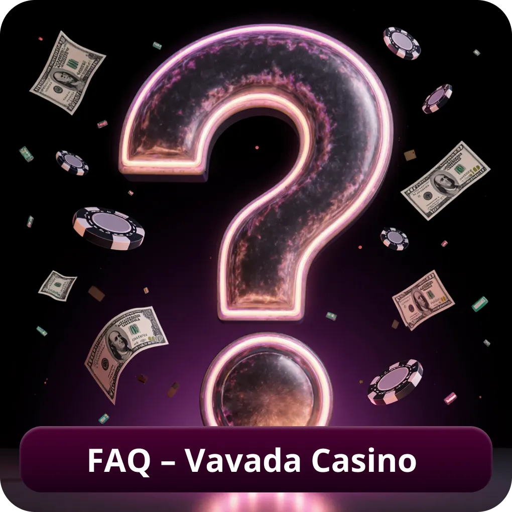 FAQ — Vavada Casino