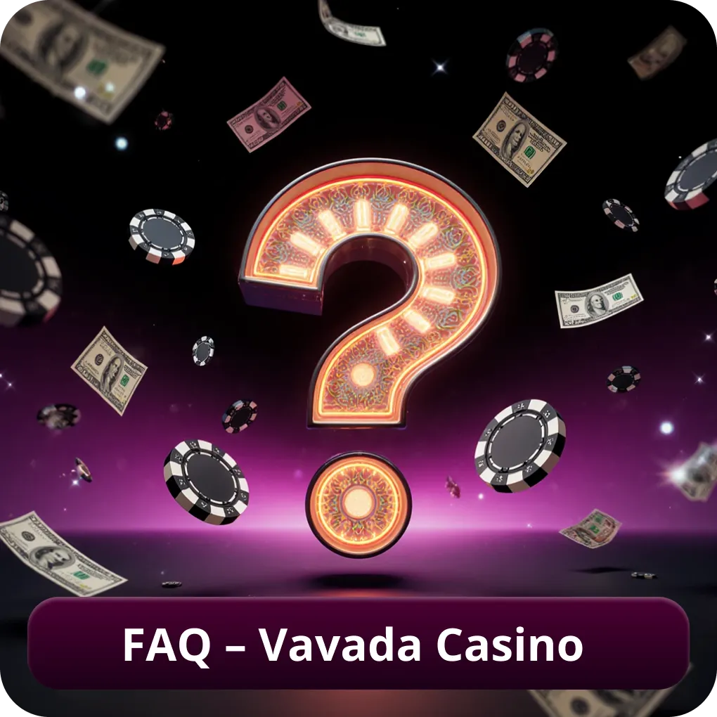 FAQ – Vavada Casino