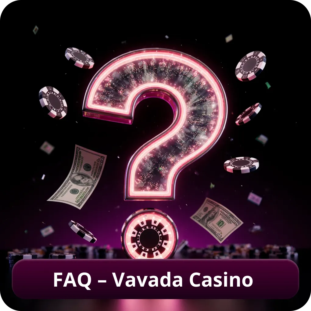 FAQ – Vavada Casino