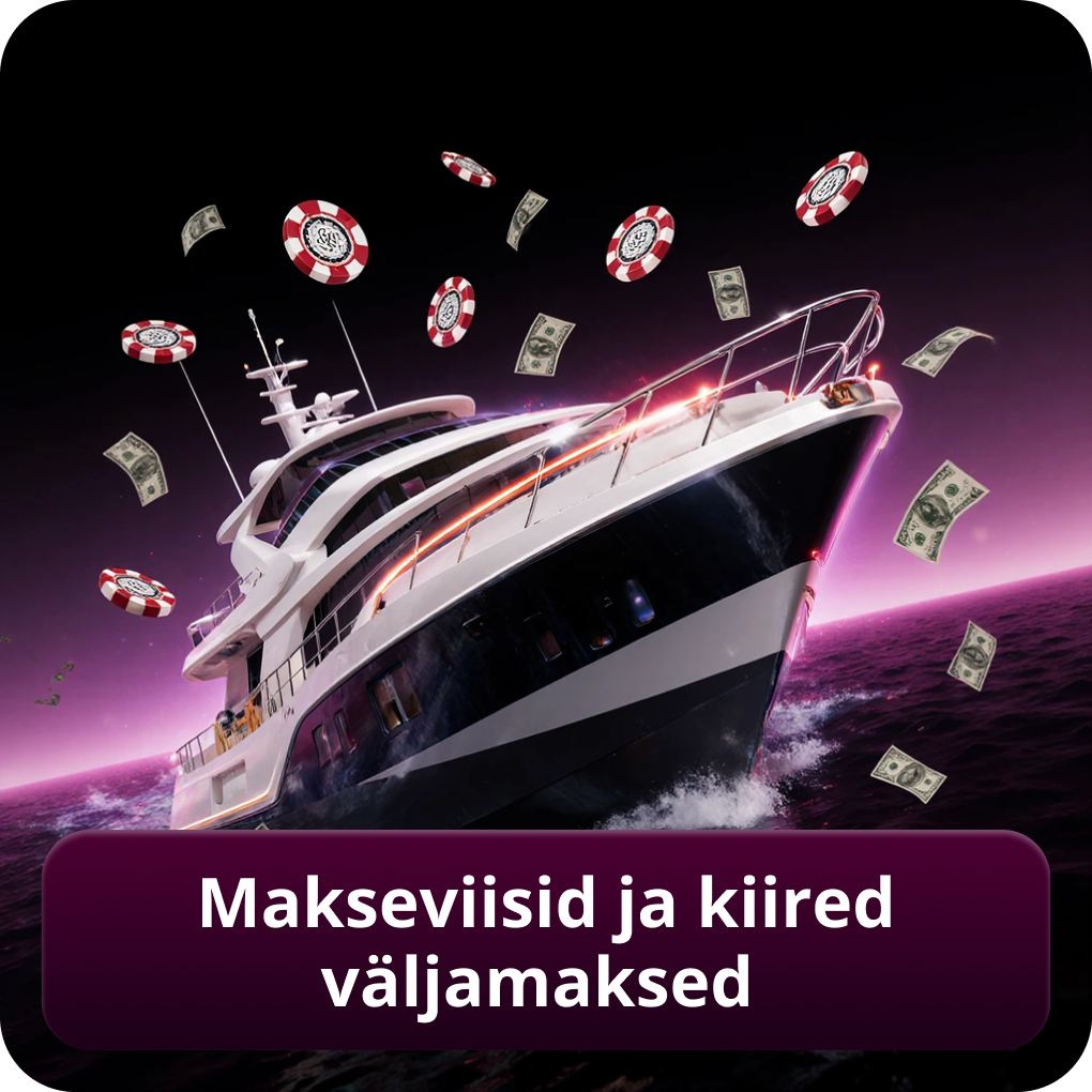 Makseviisid ja kiired väljamaksed