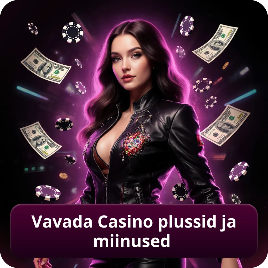 Vavada Casino plussid ja miinused