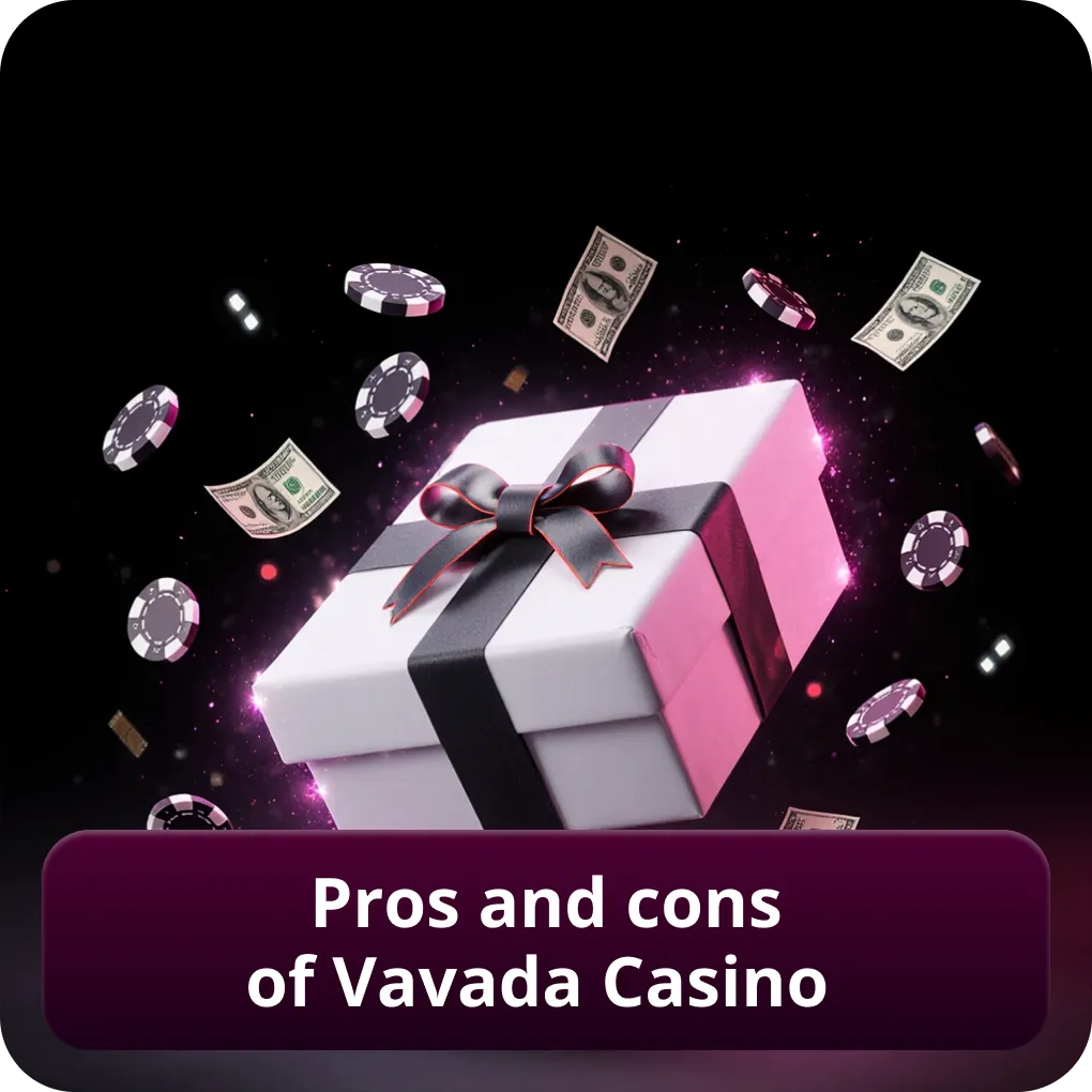 Pros and cons of Vavada Casino
